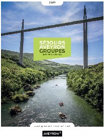 Guide Séjours Aveyron Groupes et Mini-groupes - Destination Groupes, Aveyron Attractivité Tourisme
